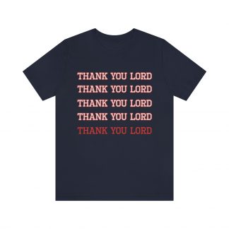 Thank You Lord Unisex Jersey Short Sleeve Tee
